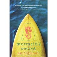 The Mermaid's Secret A Novel 9780765381309