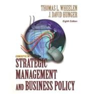 Strategic Management and Business Policy: Concepts 9780130651310