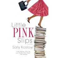 Little Pink Slips