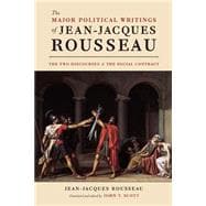 The Major Political Writings of Jean-Jacques Rousseau 9780226151311