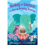 Monkey and Elephant and a Secret Birthday Surprise 9780763661311