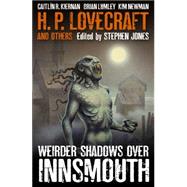 Weirder Shadows over Innsmouth 9781783291311