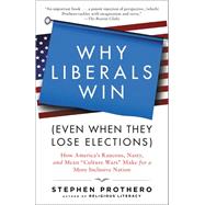 Why Liberals Win Even When They Lose Elections 9780061571312