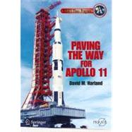 Paving the Way for Apollo 11