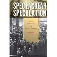 Spectacular Speculation 9780804771313