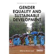 Gender Equality and Sustainable Development 9781138921313