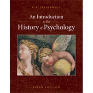 An Introduction to the History of Psychology, 6th Edition 9781133331315