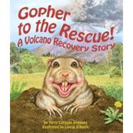 Gopher to the Rescue! a Volcano Recovery Story 9781607181316