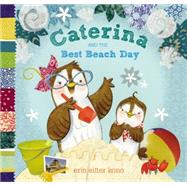 Caterina and the Best Beach Day 9780803741317