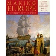 Making Europe The Story of the West 9781111841317