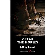 After the Horses 9781459731318