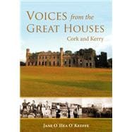 Voices from Great Houses of Cork and Kerry 9781781171318