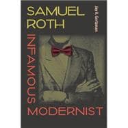 Samuel Roth, Infamous Modernist 9780813061320