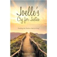 Joelle’s Cry for Justice 9781973661320