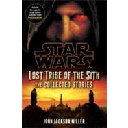 Lost Tribe of the Sith: Star Wars Legends: The Collected Stories 9780345541321
