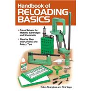 Handbook of Reloading Basics 9781440241321