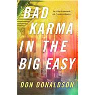 Bad Karma in the Big Easy 9781938231322