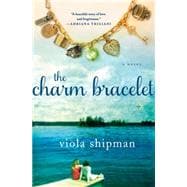 The Charm Bracelet A Novel 9781250071323