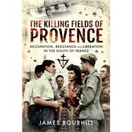 The Killing Fields of Provence 9781526761323