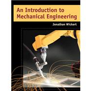 An Introduction to Mechanical Engineering 9780534391324