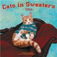 Cats in Sweaters 2016 Calendar 9781631061325