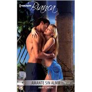 Amante sin alma (Lover without soul) 9780373521326