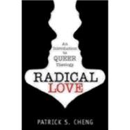 Radical Love: An Introduction to Queer Theology 9781596271326