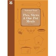 National Trust Complete Pies, Stews & One-pot Meals 9781909881327