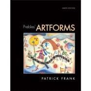 Prebles' Artforms : An Introduction to the Visual Arts 9780135141328