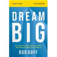 Dream Big Study Guide 9780310121329