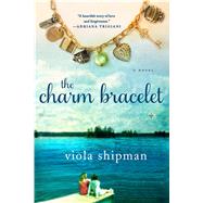 The Charm Bracelet A Novel 9781250071330