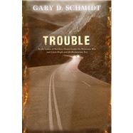 Trouble