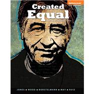 Created Equal A History of the United States, Volume 1 9780205901333