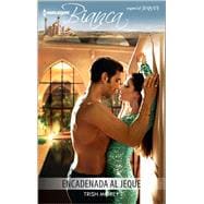 Encadenada al jeque (Shackled To The Sheikh) 9780373521333