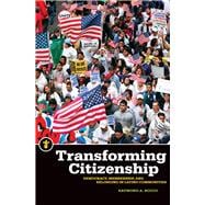 Transforming Citizenship: Democracy, Membership, and Belonging in Latino Communities 9781611861334
