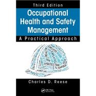 Occupational Health and Safety Management: A Practical Approach, Third Edition 9781482231335