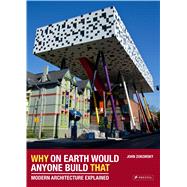 Why on Earth Would Anyone Build That 9783791381336