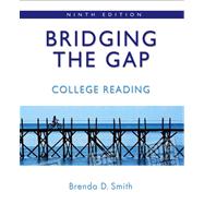 Bridging the Gap: College Reading (with MyReadingLab) Value Pack (includes Thinking Through the Test: A Study Guide for the Florida College Basic Skills Tests, Reading  & Study  for Florida State Basic Skills Exam: Reading)