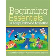 Beginning Essentials in Early Childhood Education 9781418011338
