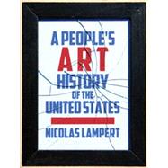 A People's Art History of the United States 9781620971338