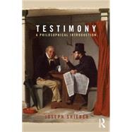 Testimony: A Philosophical Introduction 9780415821339