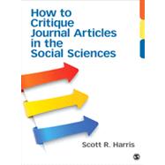 How to Critique Journal Articles in the Social Sciences 9781452241340