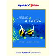 Elementary and Intermediate Algebra : Concepts and Applications, the MyMathLab Edition 9780321641342