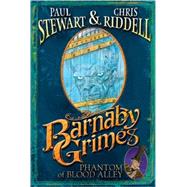 Barnaby Grimes: Phantom of Blood Alley 9780385751346