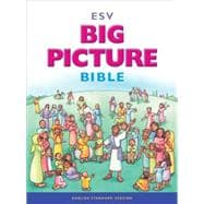 Big Picture Bible: English Standard Version 9781433541346