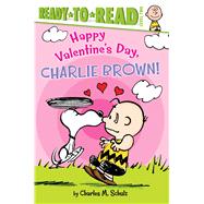 Happy Valentine's Day, Charlie Brown! 9781481441346