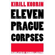 Eleven Prague Corpses 9781628971347