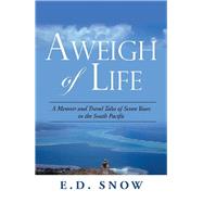 Aweigh of Life 9781796041347