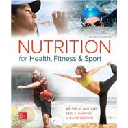 Nutrition for Health, Fitness and Sport 9780078021350