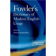 Fowler's Dictionary of Modern English Usage 9780199661350